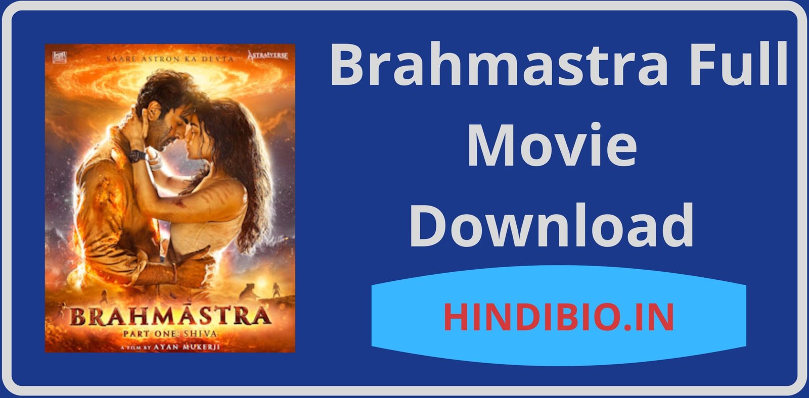 Brahmastra Full Movie Bilibili Download