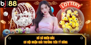 Xổ Số Miền Bắc - Cơ Hội Nhận Giải Thưởng Tiền Tỷ Đồng