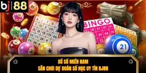 Xổ Số Miền Nam - Sân Chơi Dự Đoán Số Học Uy Tín BJ88